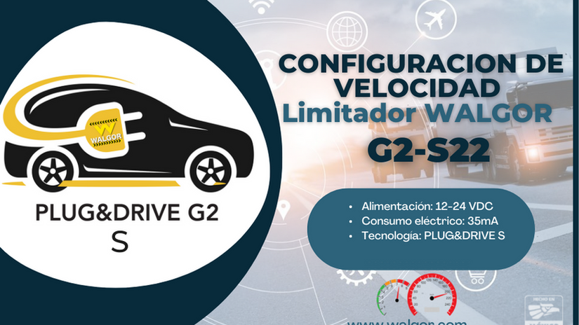 CONFIGURACION DE LIMITE DE VELOCIDAD G2S22 WALGOR